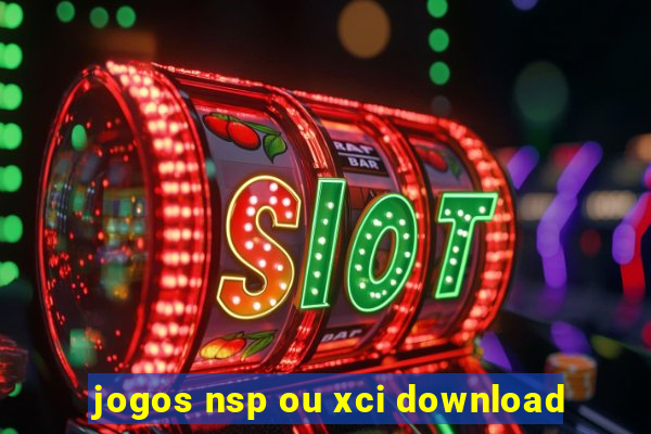 jogos nsp ou xci download